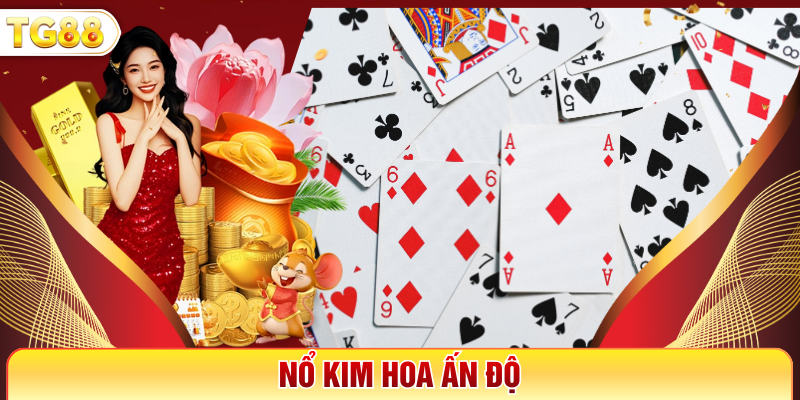 Nổ Kim Hoa Ấn Độ - Bí Ẩn Phương Đông, Jackpot Khủng